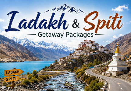 Ladakh & Spiti Getaway Packages